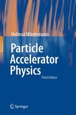 Outlines and Highlights for Particle Accelerator Physics by Helmut Wiedemann 3rd Edition Reader