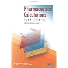 Outlines and Highlights for Pharmaceutical Calculations by Howard C Ansel 13th Edition Reader