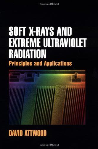 Outlines and Highlights for Soft X-Rays and Extreme Ultraviolet Radiation by David T Attwood PDF