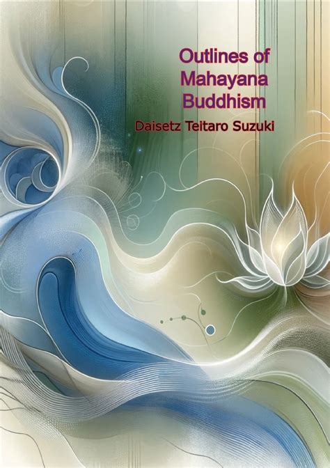 Outlines of Mahayâna Buddhism Scholar s Choice Edition Kindle Editon