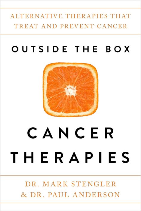 Outside the Box Cancer Therapies Alternative Therapies That Treat and Prevent Cancer Kindle Editon