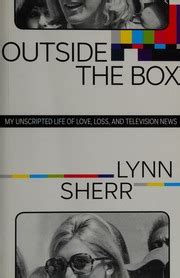 Outside the Box My Unscripted Life of Love Loss and Television News Epub