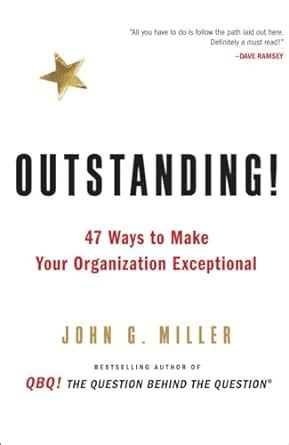 Outstanding 47 Ways to Make Your Organization Exceptional PDF