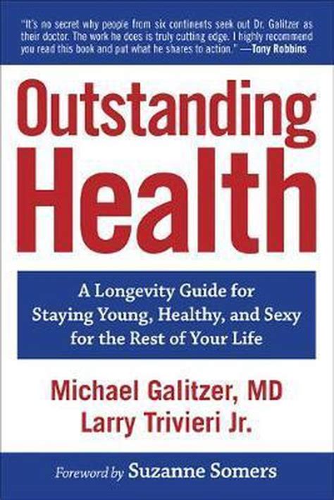 Outstanding Health A Longevity Guide for Staying Young Healthy and Sexy for the Rest of Your Life Epub