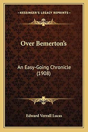 Over Bemerton s An Easy-Going Chronicle PDF