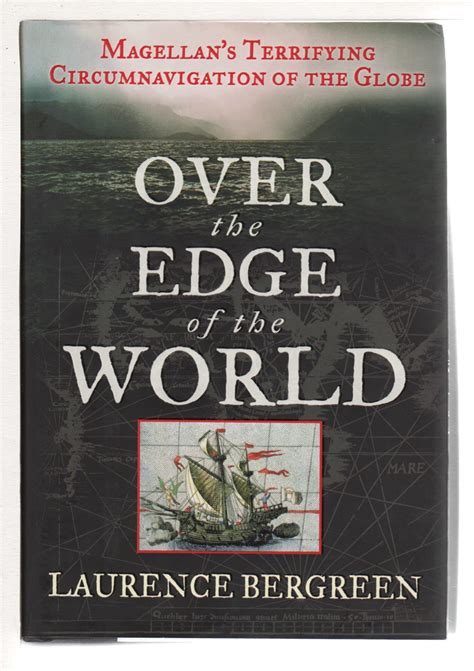 Over the Edge of the World Magellan s Terrifying Circumnavigation of the Globe Epub