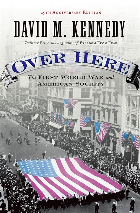 Over.Here.The.First.World.War.and.American.Society Ebook PDF