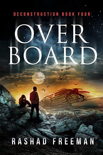 Overboard Deconstruction Book Four A Post-Apocalyptic Thriller Reader
