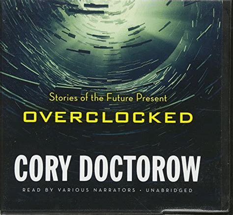 Overclocked Stories of the Future Present Library Edition Reader