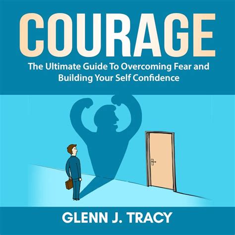 Overcome Fear and Build Confidence: