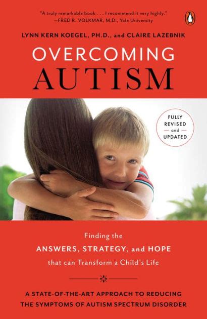 Overcoming Autism Finding the Answers Strategies and Hope That Can Transform a Doc