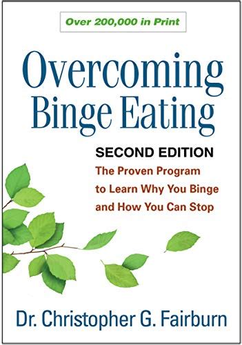 Overcoming Binge Eating The Proven Program to Learn Why You Binge and How You Can Stop 2nd Edition Kindle Editon