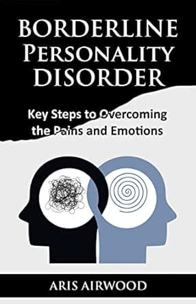 Overcoming Borderline Personality Disorder: A Ebook PDF