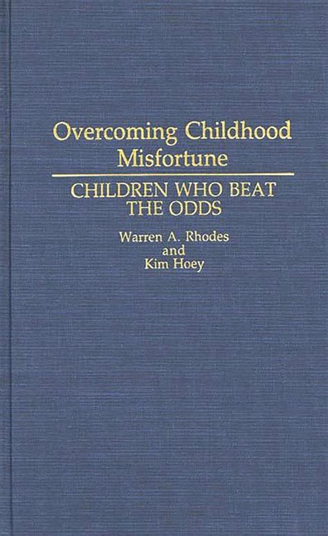 Overcoming Childhood Misfortune Children Who Beat the Odds PDF