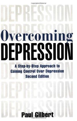 Overcoming Depression A Step-by-Step Approach to Gaining Control Over Depression PDF