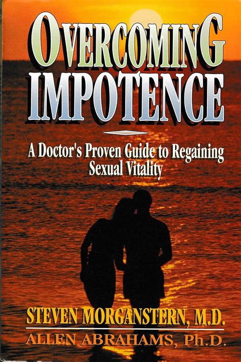 Overcoming Impotence A Doctor's Proven Guide to Regaining S Reader