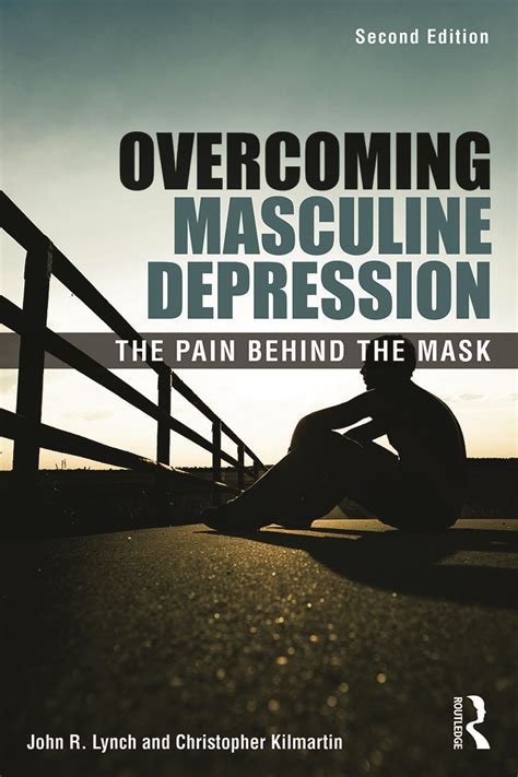 Overcoming Masculine Depression The Pain Behind the Mask Epub