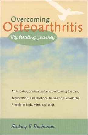 Overcoming Osteoarthritis My Healing Journey Reader