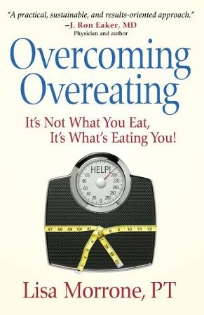 Overcoming Overeating It s Not What You Eat It s What s Eating You Kindle Editon