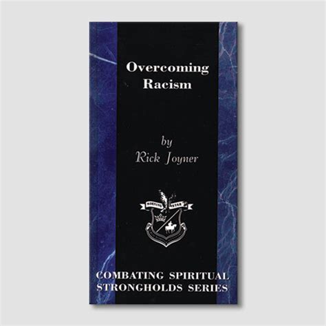 Overcoming Racism Combating Spiritual Strongholds Reader