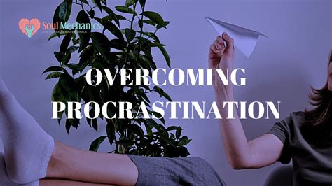 Overcoming procrastination and distractions