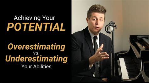 Overestimating your potential: