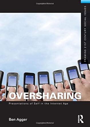 Oversharing: Presentations of Self in the Internet Age Ebook Epub