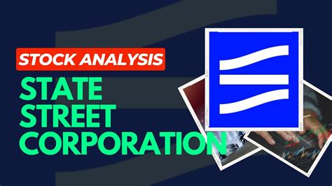 Overview: State Street Corporation (STT)