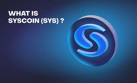 Overview of Syscoin