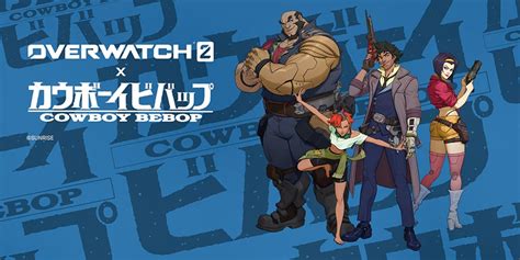 Overwatch Cowboy Bebop: A Cosmic Mashup