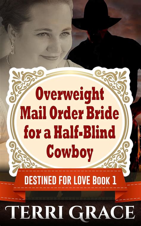 Overweight Mail Order Bride For A Half-Blind Cowboy Destined For Love Book 1 Doc