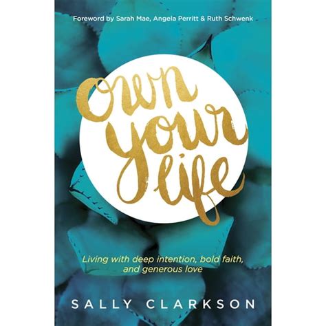 Own Your Life Living with Deep Intention Bold Faith and Generous Love Kindle Editon