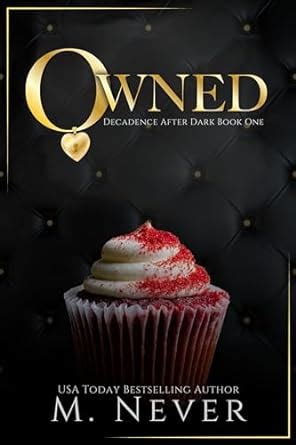 Owned (A Decadence After Dark Novel) [Kindle Ebook PDF