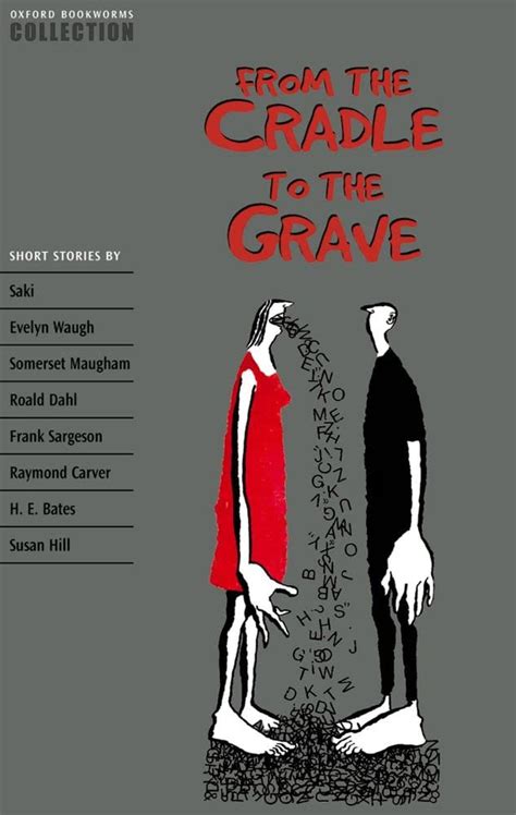 Oxford Bookworms Collection: From the Cradle to the Grave Ebook Kindle Editon