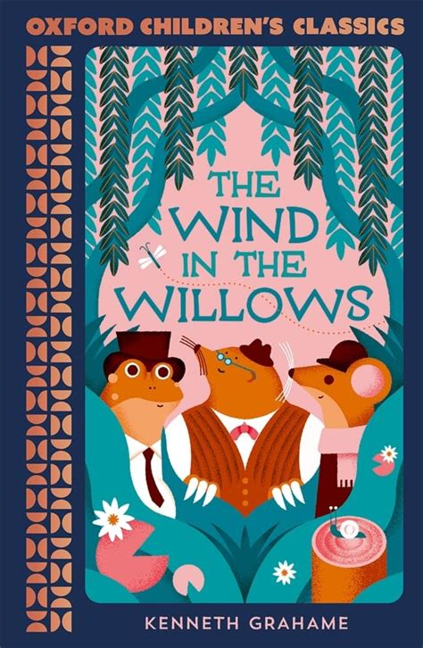 Oxford Children s Classics The Wind in the Willows