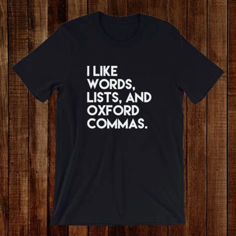 Oxford Comma T-Shirt: A Grammatical Statement That Turns Heads