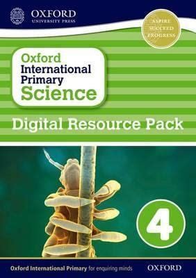 Oxford International Primary Science: Digital Resource Pack 4 Ebook Doc