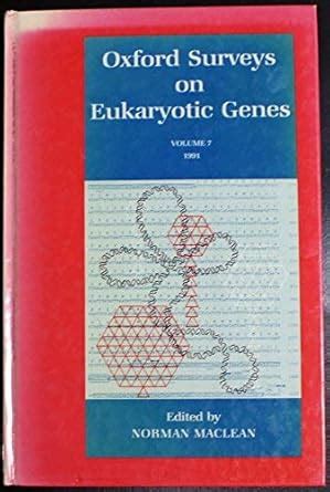 Oxford Surveys on Eukaryotic Genes Volume 7 Reader