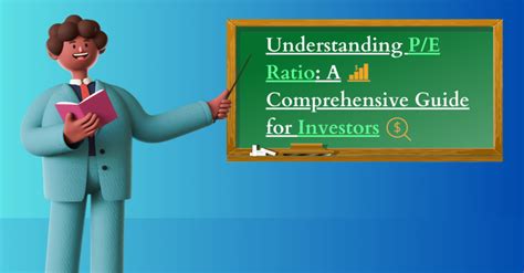 P/E Ratio of a Stock: A Comprehensive Guide