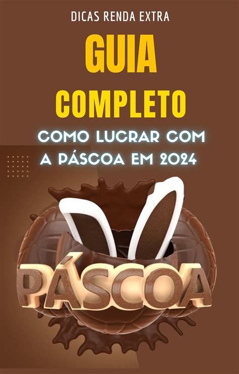 Páscoa Bet: O Guia Completo para Ganhar Dinheiro com Apostas na Páscoa