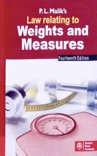 P.L. Malik's Law Relating to Weights & Meas Kindle Editon