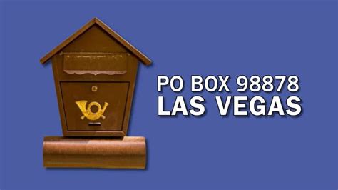 P.O. Box 98878 Las Vegas NV: The Ultimate Guide