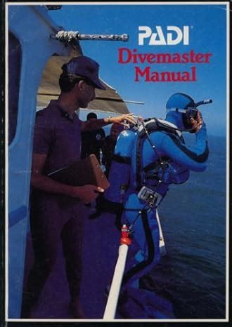 PADI DIVEMASTER MANUAL DOWNLOAD Ebook Kindle Editon