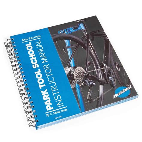 PARK TOOL SCHOOL INSTRUCTOR MANUAL Ebook Reader