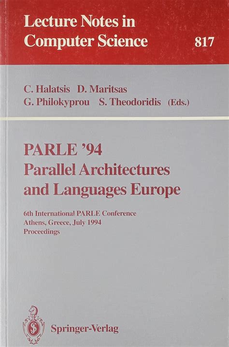 PARLE 94 Parallel Architectures and Languages Europe 6th International PARLE Conference, Athens, Gr Epub