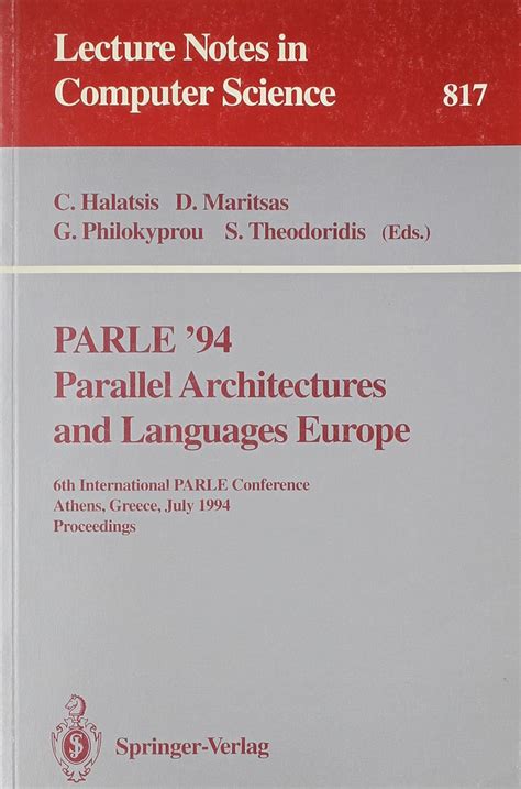 PARLE 94 Parallel Architectures and Languages Europe 6th International PARLE Conference, Athens, Gr Epub