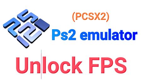 PCSX2 Emulator Cheats: Unlock Unlimited Excitement in PS2 Classics