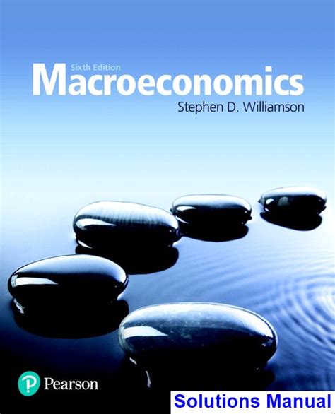 PEARSON MACROECONOMICS 6TH EDITION SOLUTIONS Ebook Doc