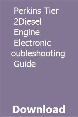 PERKINS TIER 2DIESEL ENGINE ELECTRONIC TROUBLESHOOTING GUIDE Ebook Kindle Editon