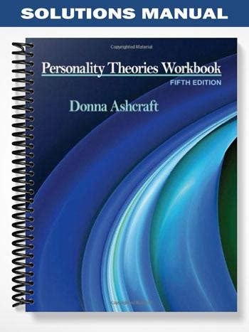 PERSONALITY THEORIES WORKBOOK 5TH EDITION ASHCRAFT ANSWERS Ebook PDF